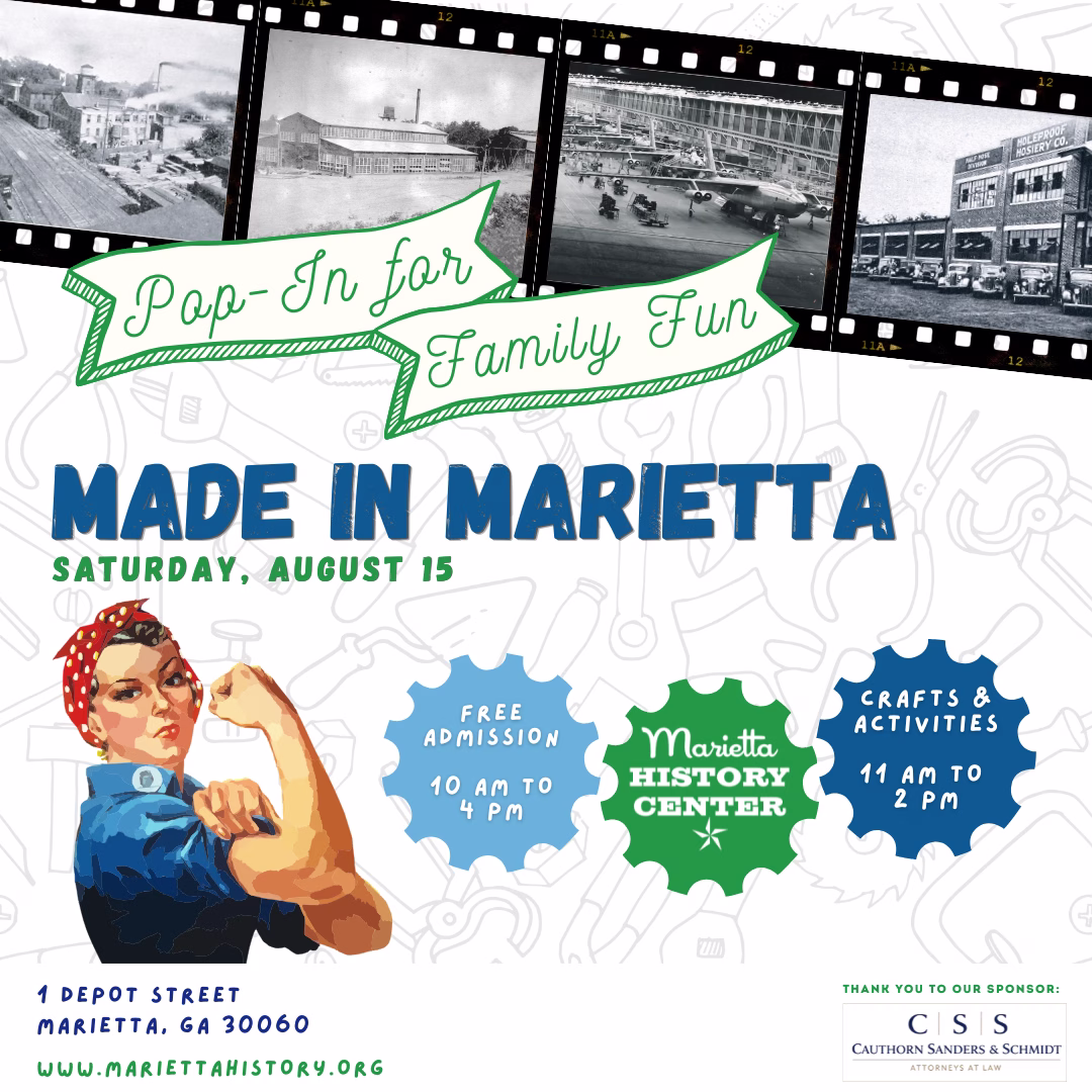 Pop-In for Family Fun: Made in Marietta at Marietta History Center, Marietta